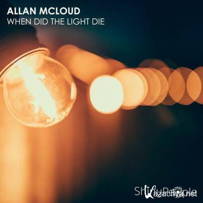 Allan McLoud - When Did the Light Die (2022)