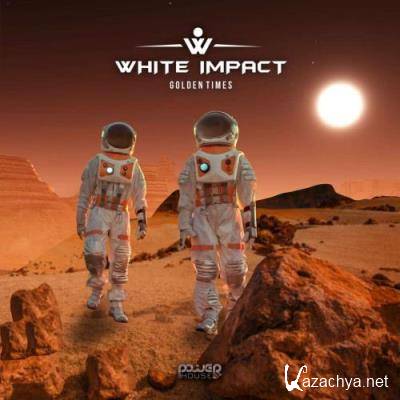 White Impact - Golden Times (2022)