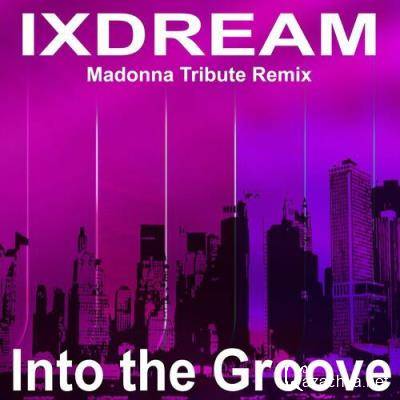ixdream - Into the Groove (Madonna Tribute Remix) (2022)