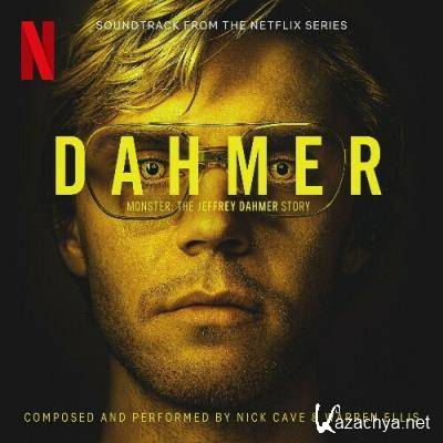 Nick Cave & Warren Ellis - Dahmer Monster: The Jeffrey Dahmer Story (Soundtrack from the Netflix Series) (2022)