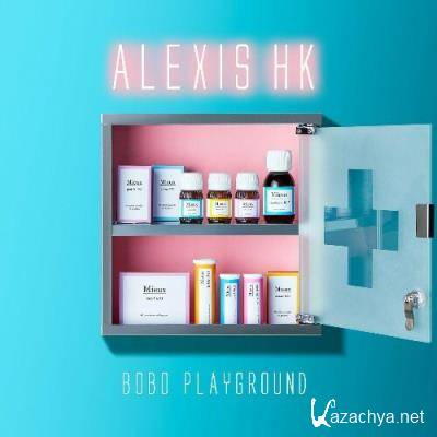 Alexis HK - Bobo Playground (2022)