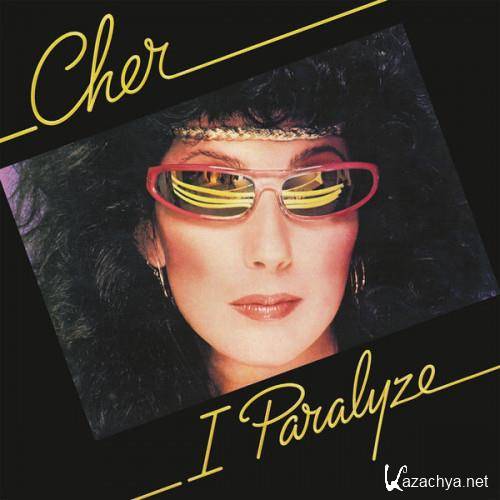 Cher - I Paralyze (Expanded Edition) (2022) FLAC