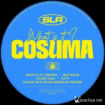 Cosuma - What Is It? (2022)