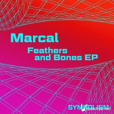 Marcal - Feathers & Bones EP (2022)