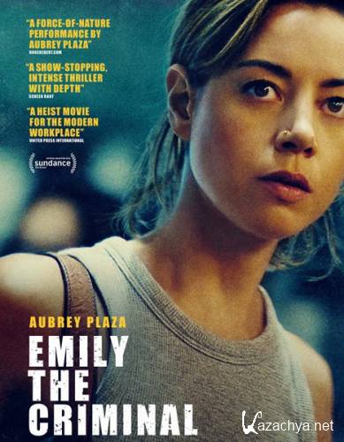 Преступница Эмили / Emily the Criminal (2022) WEB-DLRip / WEB-DL 1080p / 4K