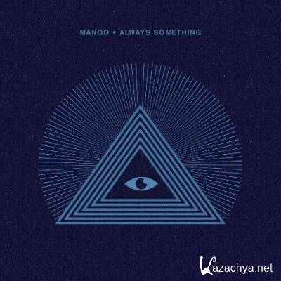 Manqo - Always Something (2022)