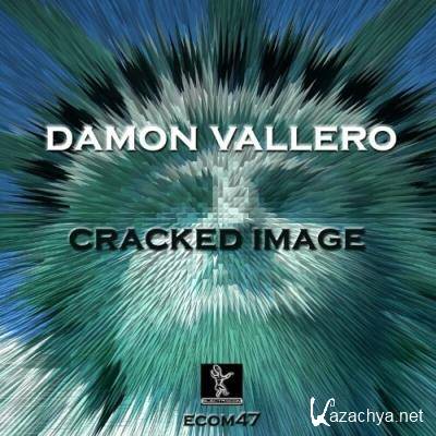Damon Vallero - Cracked Image (2022)