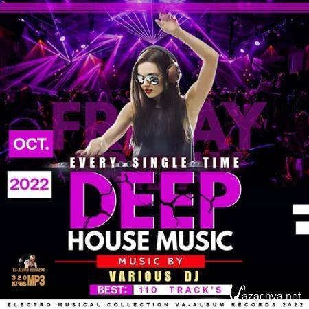 Every Single Time: Friday Deep House Music (2022)