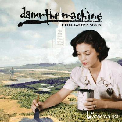 Damn The Machine - The Last Man (2022)