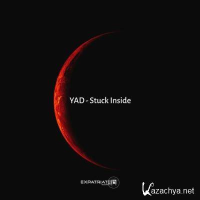 Yad - Stuck Inside (2022)