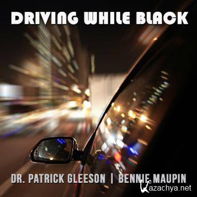 Bennie Maupin & Patrick Gleeson - Driving While Black (2022)