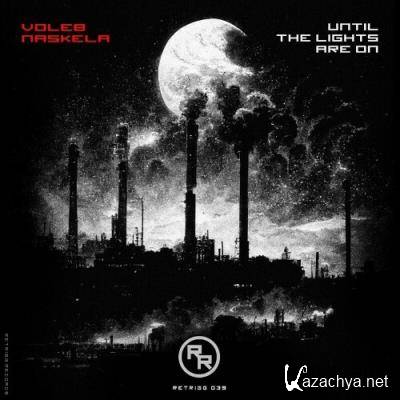 Voleb Naskela - Until the Lights Are On (2022)