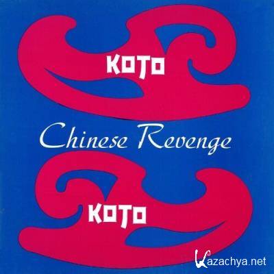 KOTO - Chinese Revenge (Versions) (2022)