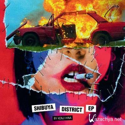 Kenji Hina feat Marsch - Shibuya District EP (2022)