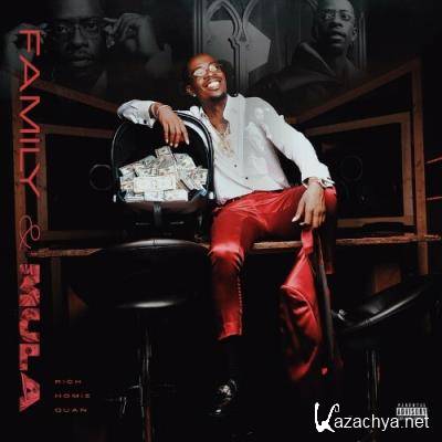 Rich Homie Quan - Family & Mula (2022)