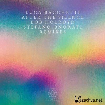 Luca Bacchetti - After The Silence Remixes (2022)