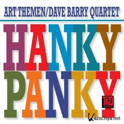 Art Themen and Dave Barry Quartet - Hanky Panky (2022)