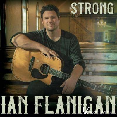 Ian Flanigan - Strong (2022)
