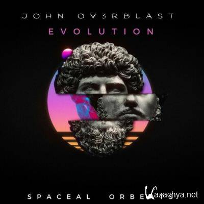 John Ov3rblast - Evolution (2022)