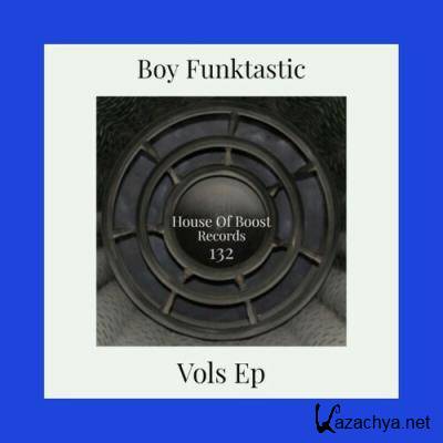 Boy Funktastic - Vols Ep (2022)