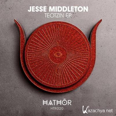 Jesse Middleton - Teotzin EP (2022)