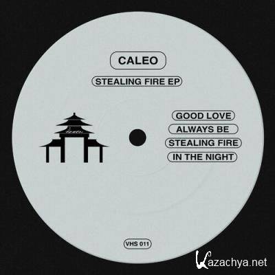 Caleo - Stealing Fire EP (2022)