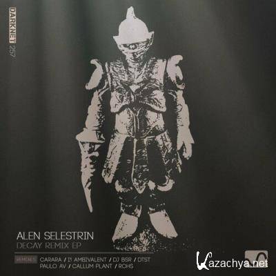 Alen Selestrin - Decay Remix EP (2022)