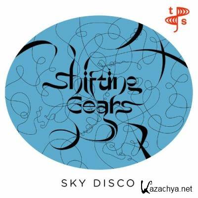Shifting Gears - Sky Disco (2022)