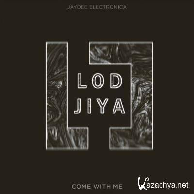 Jaydee Electronica - Come with Me (2022)