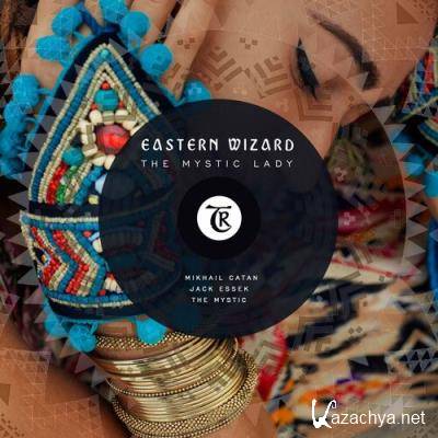 Eastern Wizard - The Mystic Lady (2022)