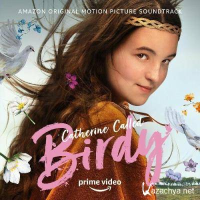 Catherine Called Birdy (Amazon Original Motion Picture Soundtrack) (2022)
