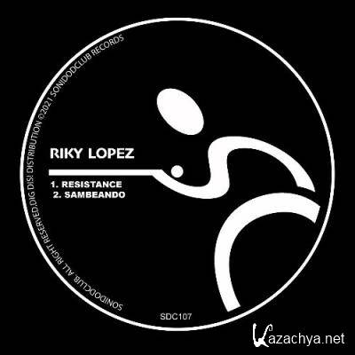 Riky Lopez - Resistance (2022)