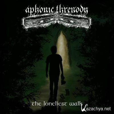 Aphonic Threnody - The Loneliest Walk (2022)