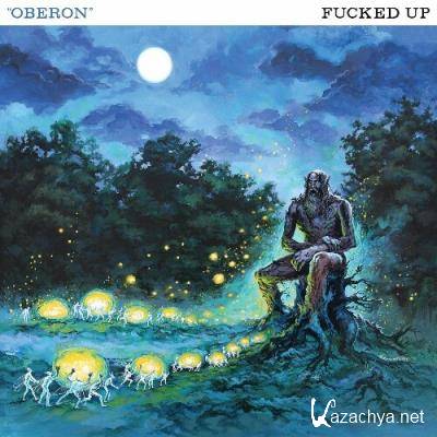 Fucked Up - Oberon (2022)