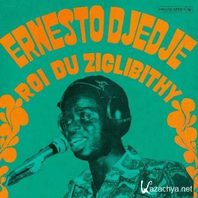 Ernesto Djedje - Roi Du Ziglibithy (2022)