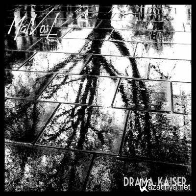 Malvost, Drama Kaiser - Eroded by Noise and Screams (2022)