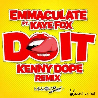 Emmaculate feat Kaye Fox - Do It (Kenny Dope Remix) (2022)