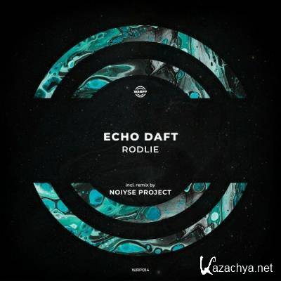Echo Daft - Rodlie (2022)
