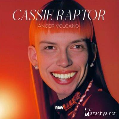 Cassie Raptor - Anger Volcano EP (2022)