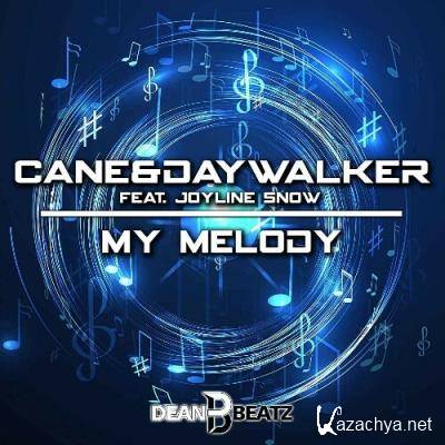 Cane & Daywalker Feat. Joyline Snow - My Melody (2022)