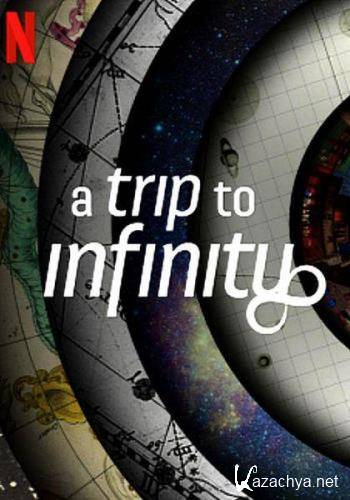 Путешествие в бесконечность / A Trip to Infinity (2022) WEB-DL 1080p