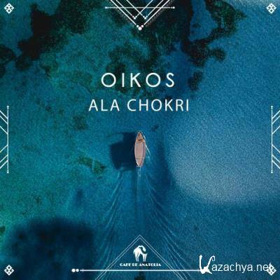 Ala Chokri - Oikos (2022)