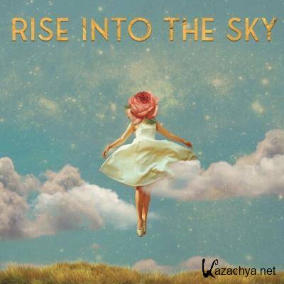 Mose & Equanimous & Ruby Chase & Jai Cuzco - Rise Into The Sky (2022)