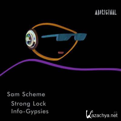 Sam Scheme - Strong Lock / Info-Gypsies (2022)