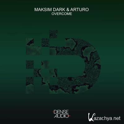 Maksim Dark & Arturo (RU) - Overcome (2022)