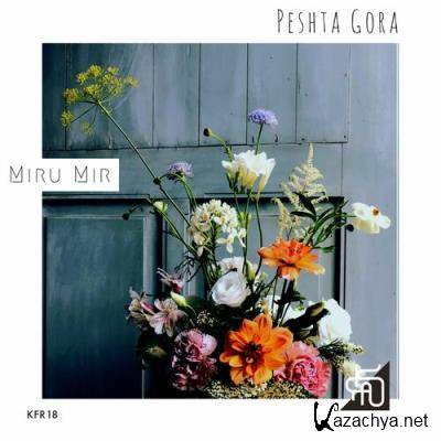 Peshta Gora - Miru Mir (2022)