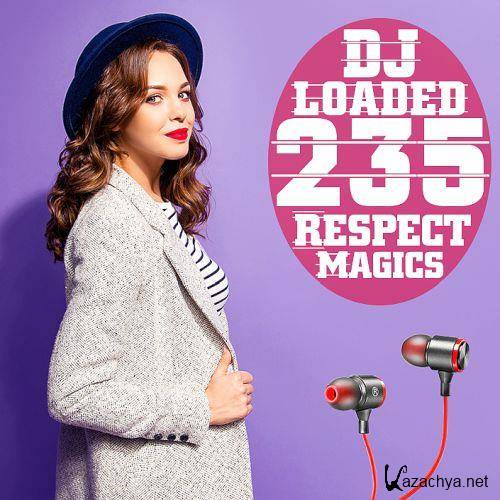 235 DJ Loaded - Respect Magics (2022)