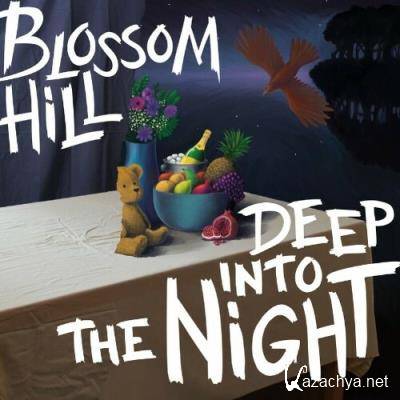 Blossom Hill - Deep Into The Night (2022)