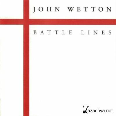 John Wetton - Battle Lines (2022)