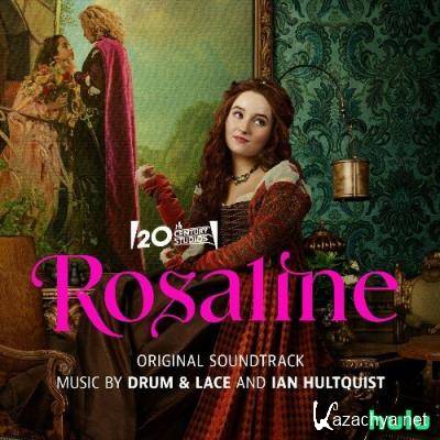 Drum And Lace, Ian Hultquist - Rosaline (Original Soundtrack) (2022)